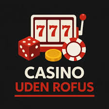 Udenlandsk Casino Uden ROFUS 2026 En Ny Æra for Spil