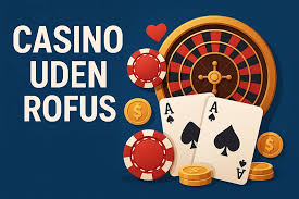 Casino Uden ROFUS Uden NemID Oplev Det Nyeste Inden For Online Gambling